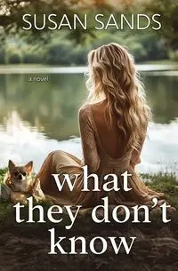 What They Don't Know - Susan Sands