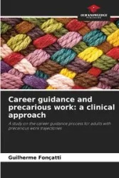 Career guidance and precarious work - Fonçatti Guilherme