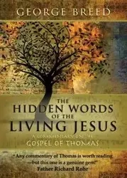 The Hidden Words of the Living Jesus - George Breed