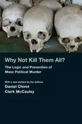 Why Not Kill Them All? - Daniel Chirot