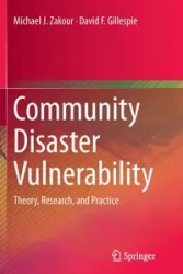 Community Disaster Vulnerability - Michael J. Zakour