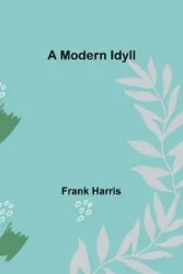 A Modern Idyll - Harris Frank