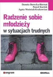 Radzenie sobie młodzieży w sytuacjach trudnych - praca zbiorowa