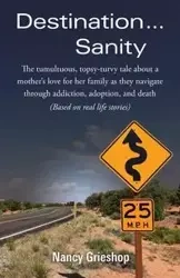Destination...Sanity - Nancy Grieshop
