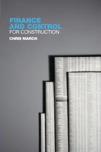 Finance and Control for Construction - Chris March