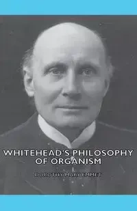 Whitehead's Philosophy of Organism - Dorothy Mary Emmet