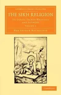 The Sikh Religion - Volume 4 - Max Arthur Macauliffe