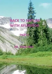Back to Nature with Ayurveda - part one - Asha Devi