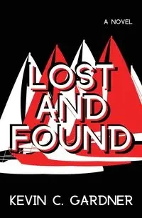 Lost and Found - Kevin C. Gardner