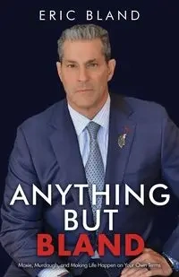 Anything But Bland - Eric Bland