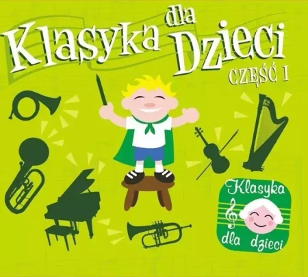 Klasyka dla dzieci cz. 1 CD SOLITON - praca zbiorowa