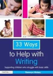 33 Ways to Help with Writing - Hickey Raewyn
