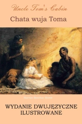 eBook Chata wuja Toma. Wydanie dwujęzyczne ilustrowane - Harriet Beecher Stowe