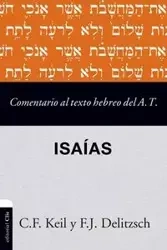 Comentario al texto hebreo del Antiguo Testamento - Isaías - Carl Keil Friedrich