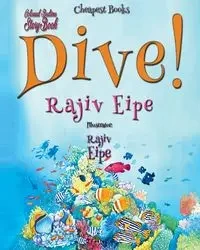 Dive! - Eipe Rajiv