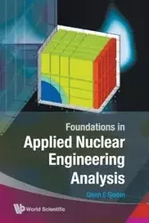 FOUNDATIONS IN APPLIED NUCLEAR ENGRG... - GLENN E SJODEN