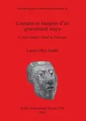 Costume et insignes d'un gouvernant maya - Laura Filloy Nadal