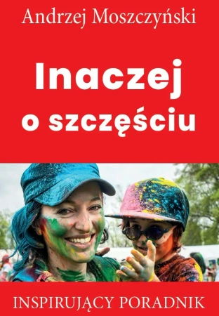 audiobook Inaczej o szczęściu - Andrzej Moszczyński