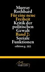 Für eine neue Freiheit 2 - Murray Rothbard