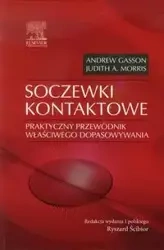 Soczewki kontaktowe - Andrew Gasson, Morris Judith A.
