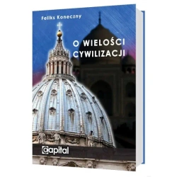 O wielości cywilizacji - Feliks Koneczny
