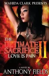 The Ultimate Sacrifice II - Anthony Fields