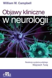 Objawy kliniczne w neurologii - Campbell W. W.