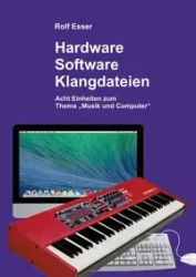Hardware - Software - Klangdateien - Rolf Esser