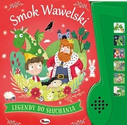 Smok Wawelski. Legendy do słuchania - Elżbieta Korolkiewicz