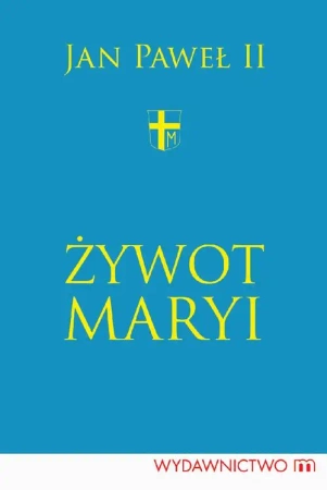 eBook Żywot Maryi - Jan Paweł II epub mobi