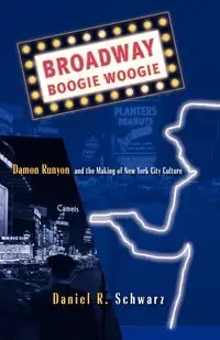 Broadway Boogie Woogie - Daniel R. Schwarz