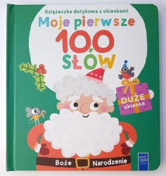 Książeczka dotykowa.. Moje pierwsze 100 słów - praca zbiorowa