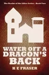 Water off a Dragon's Back - Fraser K E