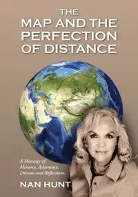 The Map and the Perfection of Distance - Nan Hunt
