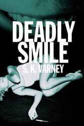 Deadly Smile - Varney S. K.