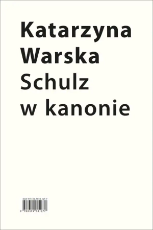 Schulz w kanonie. Recepcja szkolna w latach 1945.. - Katarzyna Warska