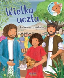 Wielka uczta. Cud rozmnożenia chleba - Richard Littledale, Heather Heyworth, Karolina Tu