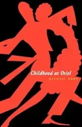 Childhood at Oriol - Michael Burn