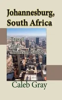 Johannesburg, South Africa - Caleb Gray