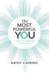 The Most Powerful You - Kathy Caprino