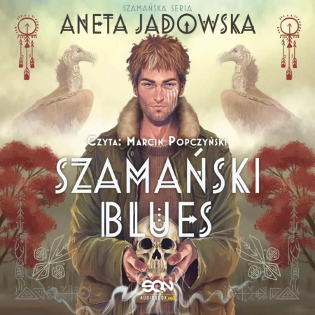 audiobook Szamański blues (Trylogia szamańska 1) - Aneta Jadowska