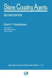 Silane Coupling Agents - Plueddemann E.P.