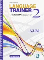 Language Trainer 2 (A2-B1) Photocopiable - Claire Louise Moore