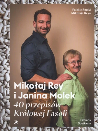 40 przepisów królowej fasoli - Mikołaj Rey