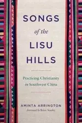 Songs of the Lisu Hills - Arrington Aminta