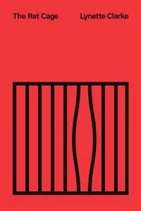 The Rat Cage - Lynette Clarke