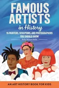 Famous Artists in History - Kelly Halls Milner
