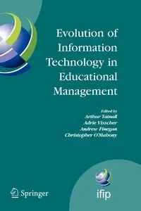 Evolution of Information Technology in Educational Management - Tatnall Arthur