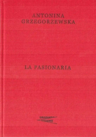 La Pasionaria - Antonina Grzegorzewska