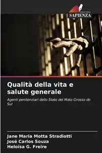 Qualità della vita e salute generale - Jane Maria Motta Stradiotti
